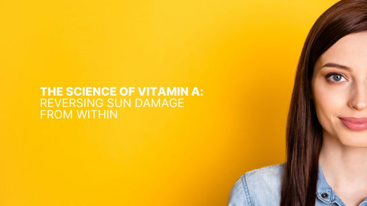 HOW VITAMIN A CAN HELP YOU FIGHT PHOTOAGING